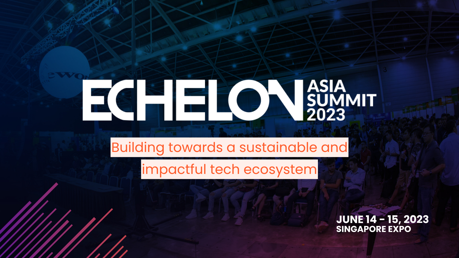 Echelon Asia Summit 2023, sự kiện công nghệ giúp các startup kết nối