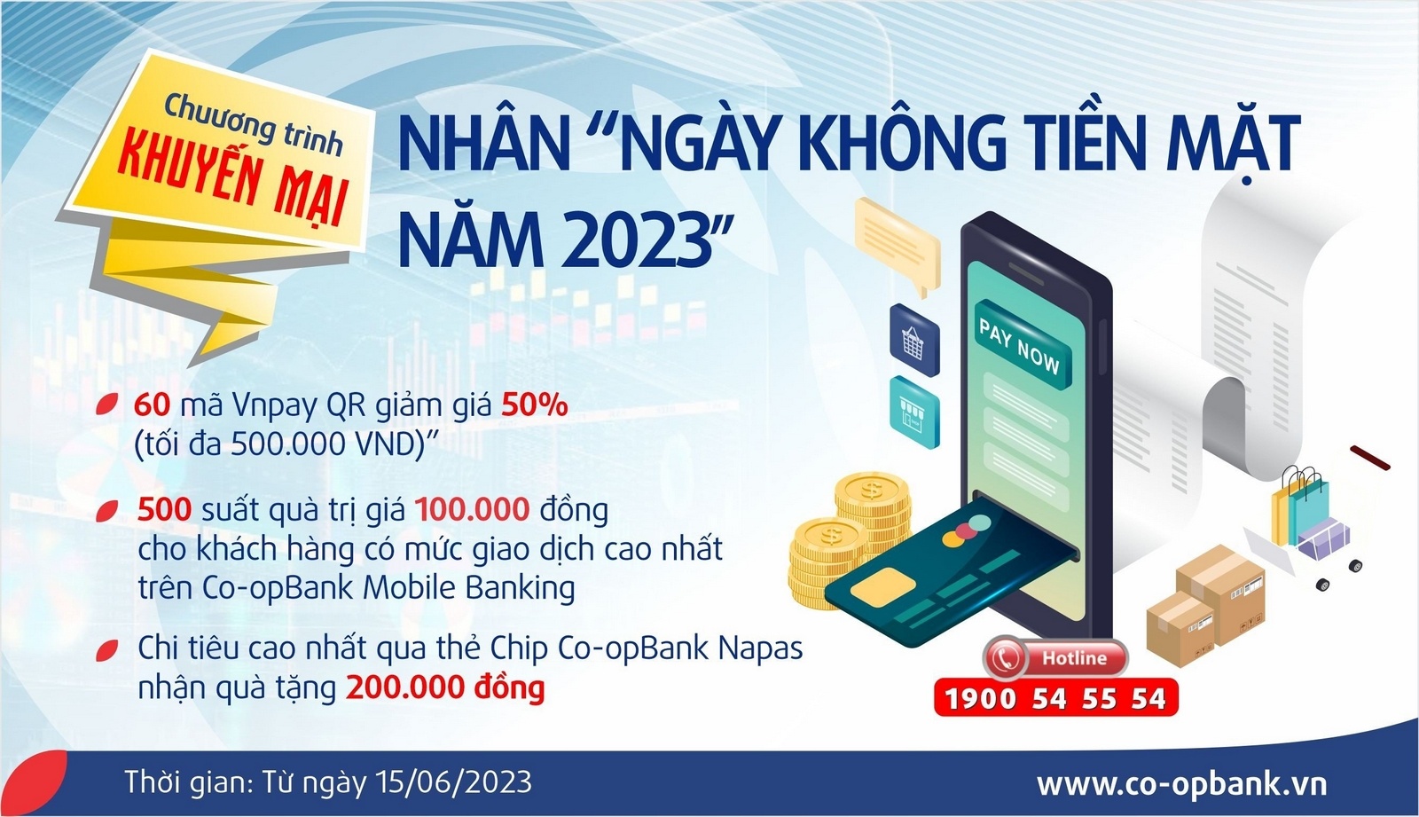 Co-opBank đã triển khai chuỗi chương trình ưu đãi khuyến mại hấp dẫn nhân “Ngày không tiền mặt năm 2023” dành cho các khách hàng trên toàn hệ thống Co-opBank đã triển khai chuỗi chương trình ưu đãi khuyến mại hấp dẫn nhân “Ngày không tiền mặt năm 2023” dành cho các khách hàng trên toàn hệ thống