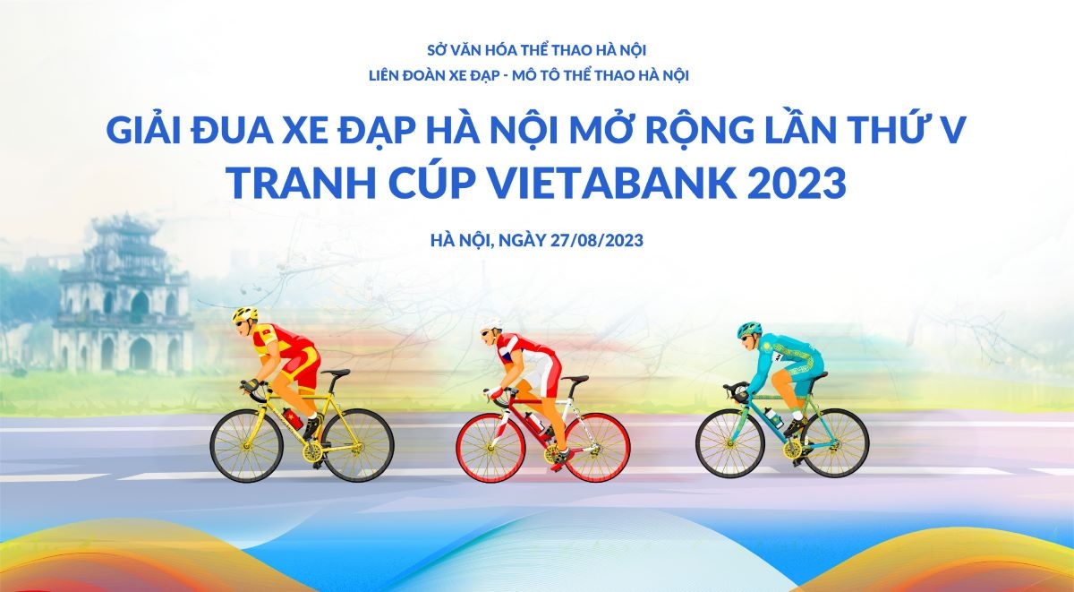  Hàng trăm vận động viên từ nhiều tỉnh thành trên toàn quốc tham dự, giải đua xe đạp Hà Nội mở rộng tranh cúp VietABank 2023