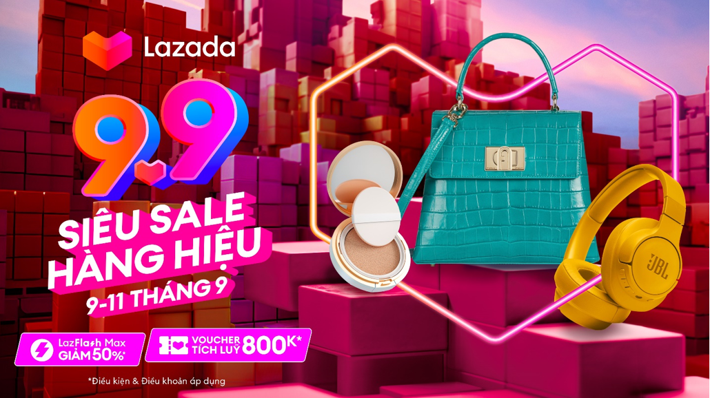 Lazada khởi động lễ hội mua sắm "9.9 siêu sale hàng hiệu"