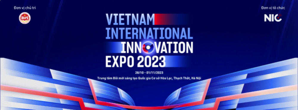Triển lãm quốc tế Đổi mới sáng tạo Việt Nam (VIIE 2023) diễn ra từ ngày 28/10-1/11/2023