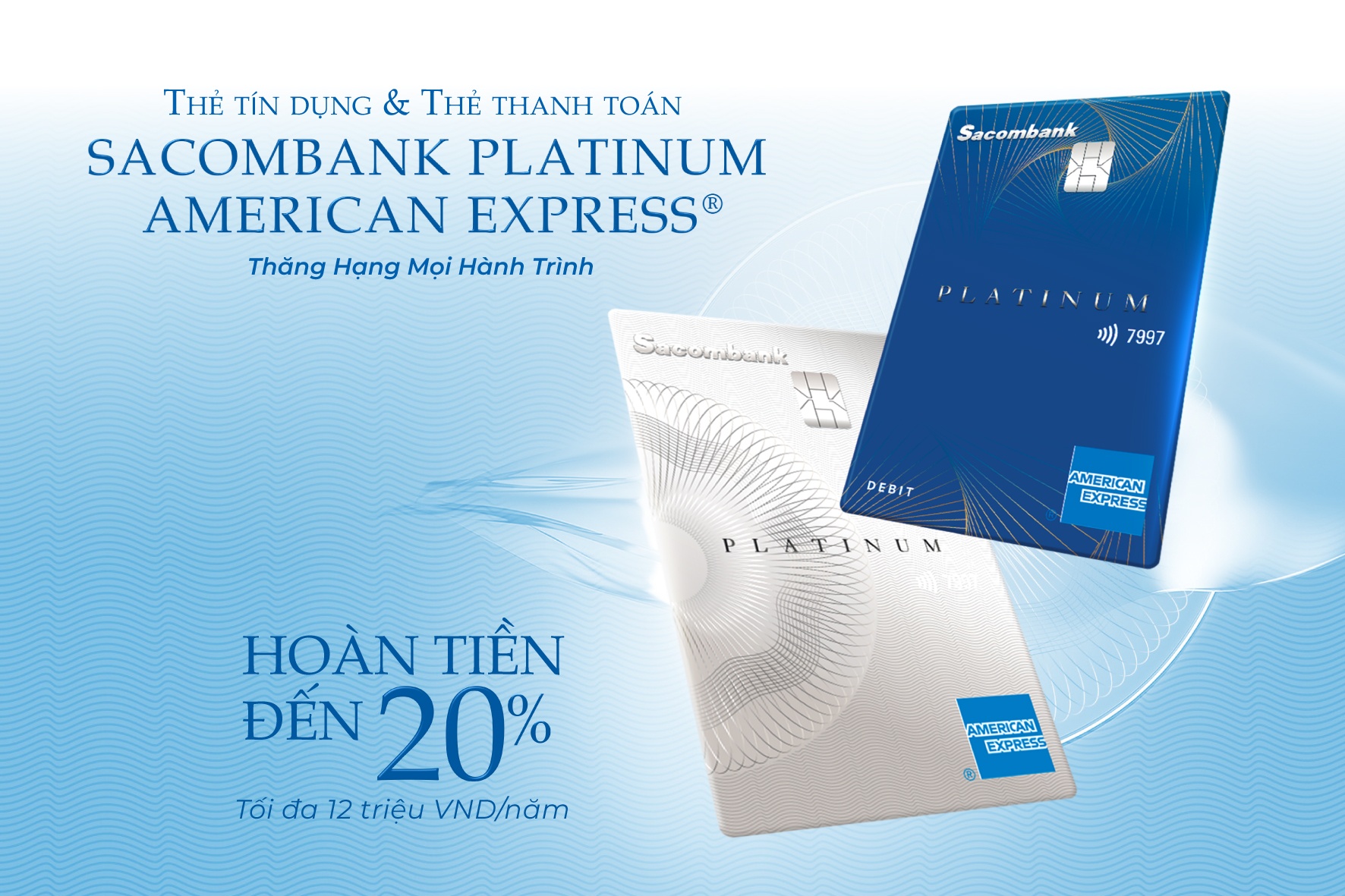 Ra mắt bộ đôi thẻ Sacombank Platinum American Express