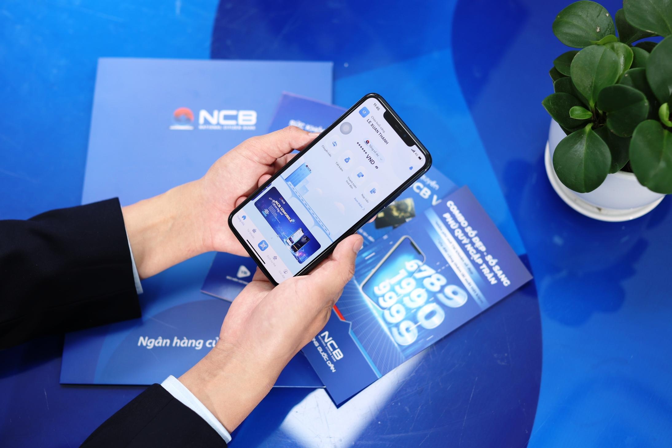 NCB iziMobile trở thành “ngân hàng số bỏ túi” phục vụ mọi nhu cầu giao dịch
