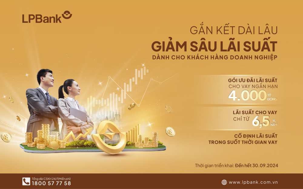 LPBank tiếp sức gói vay 4.000 tỷ đồng với lãi suất giảm sâu cho doanh nghiệp