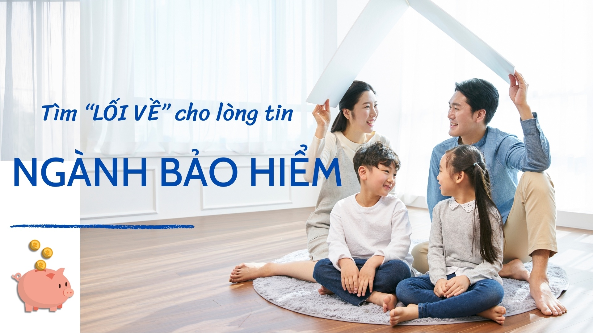 Ngành bảo hiểm và câu chuyện chữa lành “viết thương” niềm tin