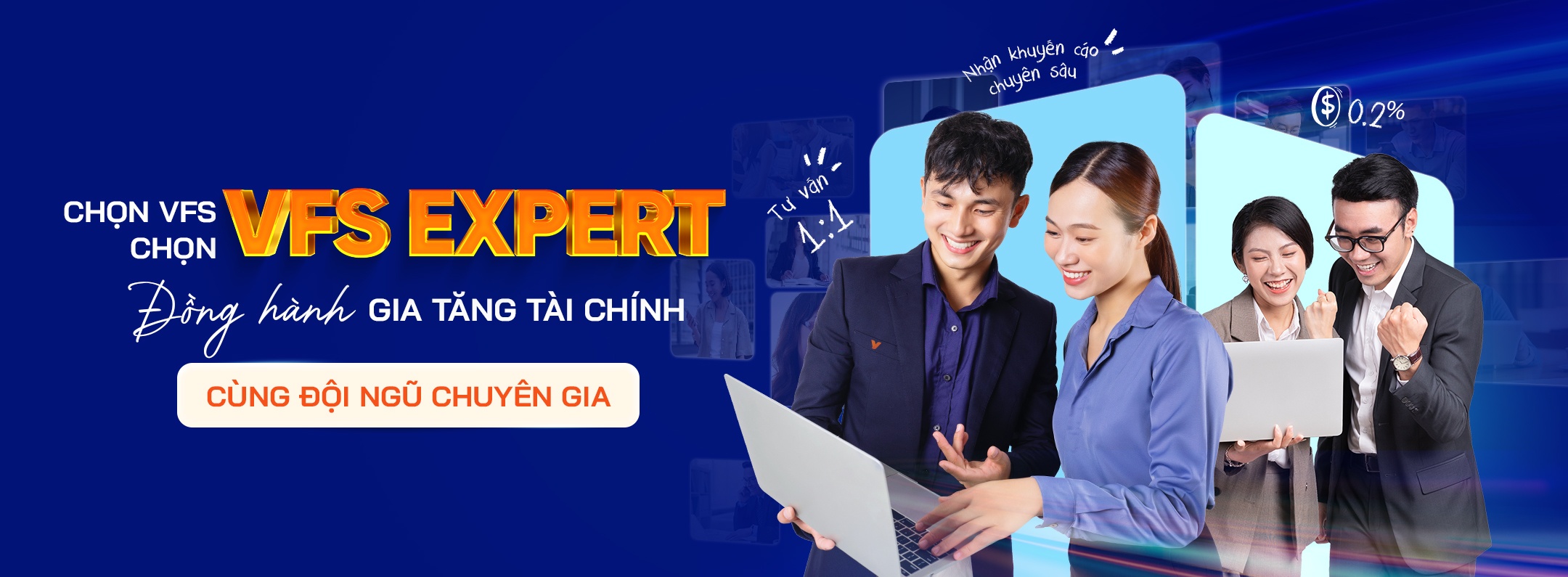 Gia tăng tài chính cùng đội ngũ chuyên gia với sản phẩm VFS EXPERT