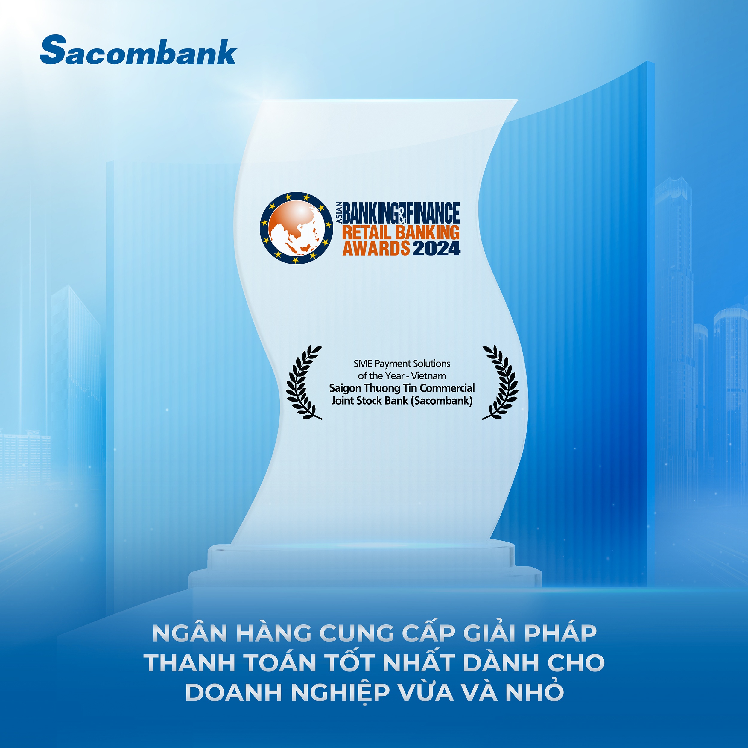 Sacombank tiếp tục được The Asian Banking and Finance vinh danh