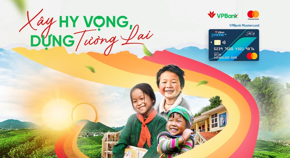 “Xây hy vọng - Dựng tương lai” là chương trình thiện nguyện ý nghĩa mà Mastercard cùng VPBank triển khai.