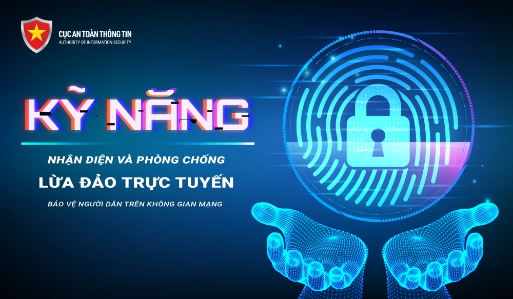 5 kỹ năng để phòng tránh lừa đảo trực tuyến