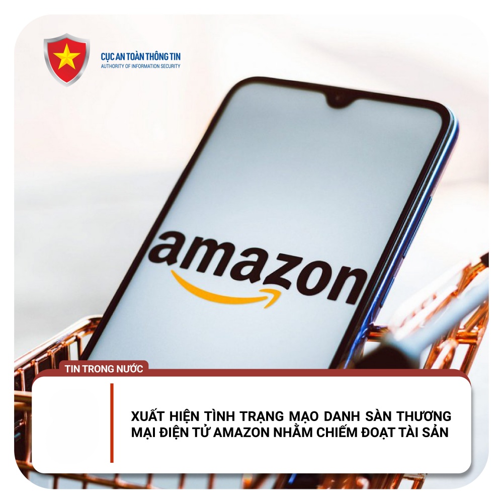 Chiêu trò giả mạo sàn TMĐT Amazon để lừa đảo, chiếm đoạt tài sản