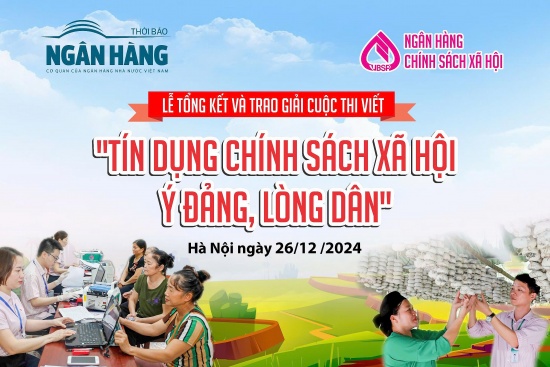 Sắp diễn ra Lễ trao giải Cuộc thi viết “Tín dụng chính sách xã hội - Ý Đảng, lòng Dân”