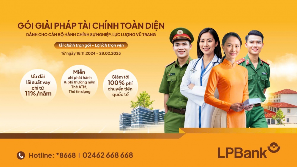 LPBank triển khai gói giải pháp tài chính toàn diện cho cán bộ, nhân viên hành chính sự nghiệp và lực lượng vũ trang