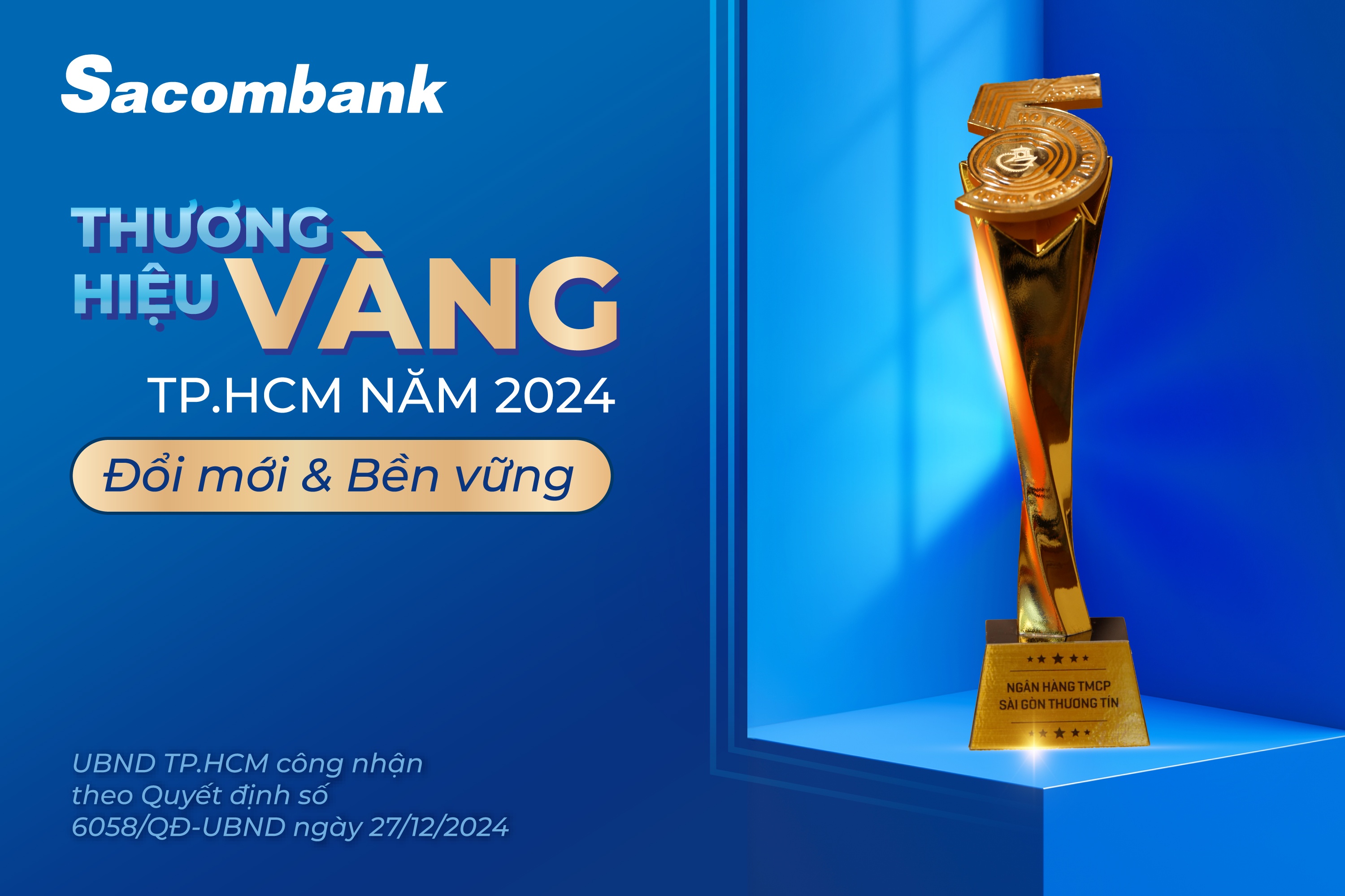 Sacombank - thương hiệu vàng TP. Hồ Chí Minh 5 năm liên tiếp