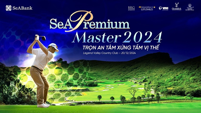 SeABank tổ chức giải golf và ra mắt định vị giá trị mới dành cho khách hàng SeAPremium