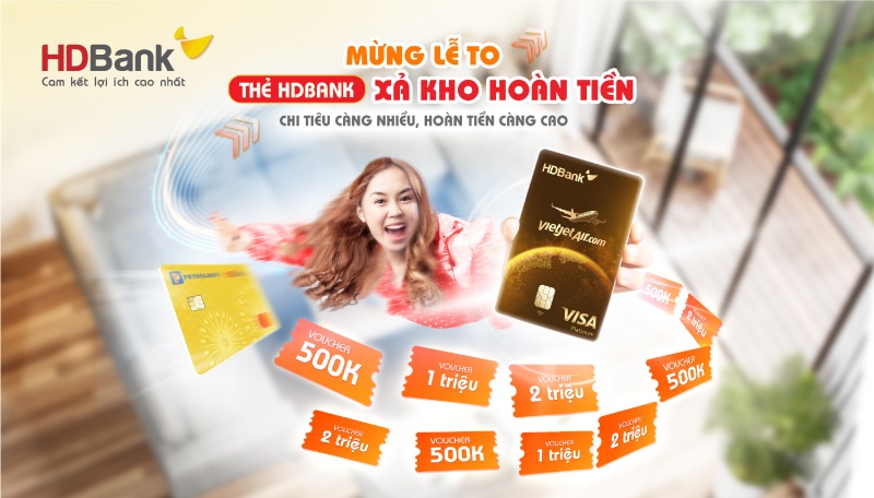 Đón đại lễ 50 năm thống nhất đất nước, HDBank hoàn tiền hơn 5 triệu đồng cho chủ thẻ tín dụng