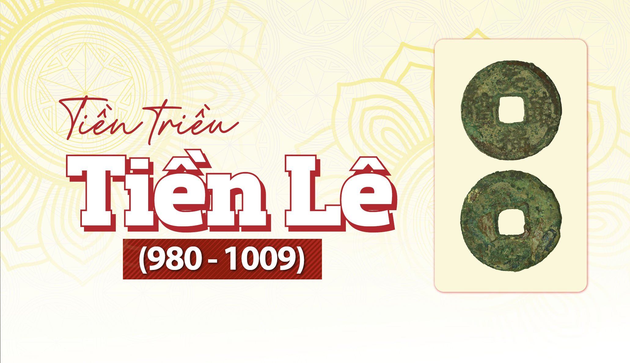 Tiền triều Tiền Lê (980 - 1009) - Kỳ I