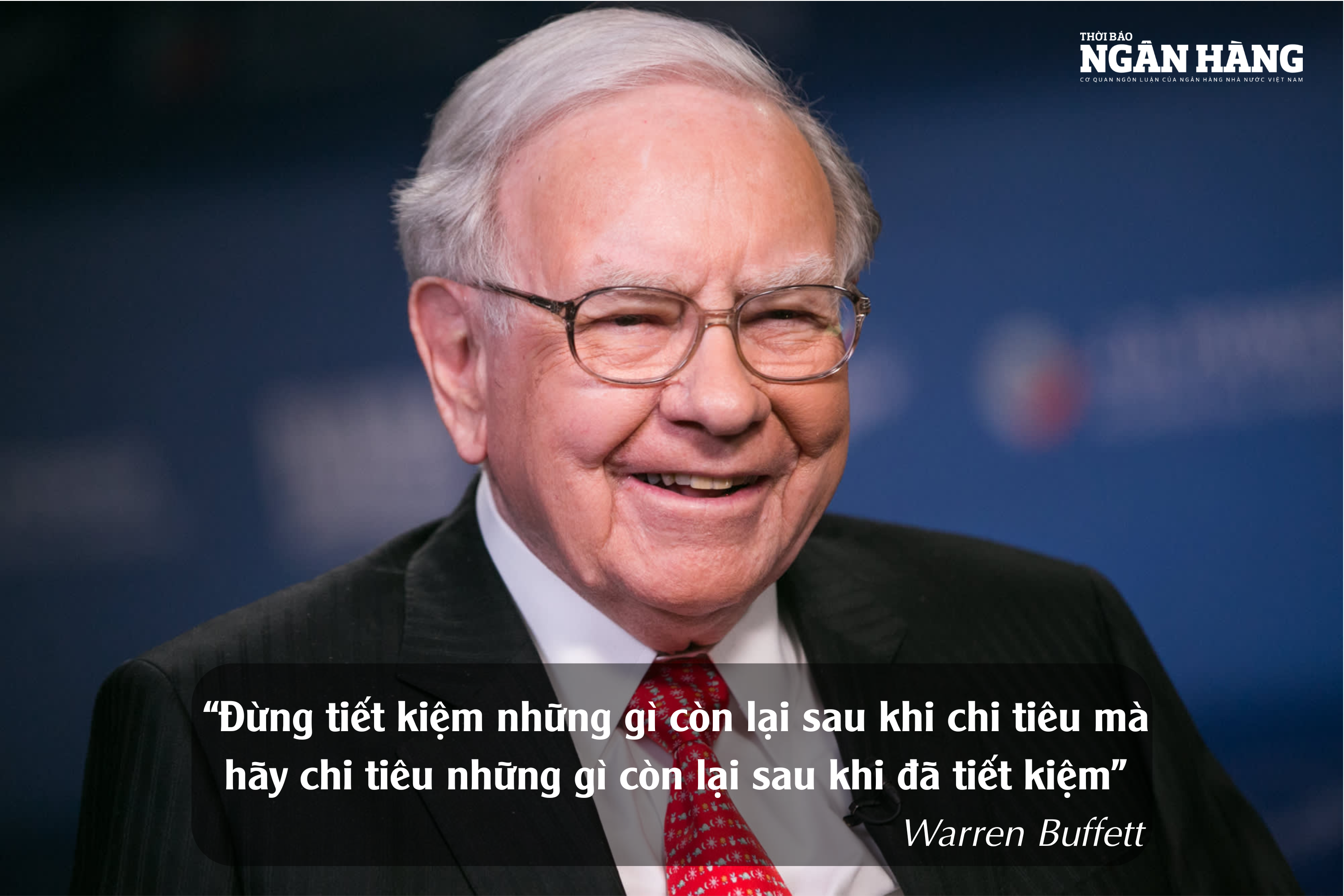 Warren Buffett chỉ ra sai lầm lớn nhất trong cách tiết kiệm tiền của nhiều người