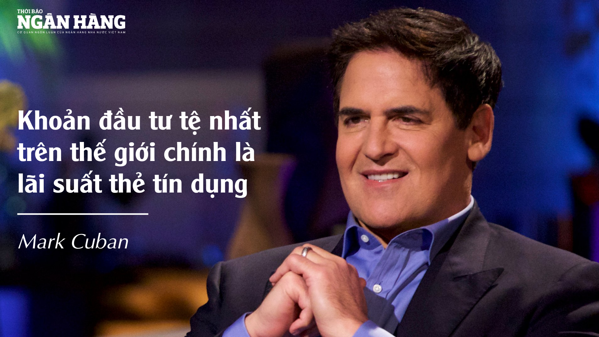 Tỷ phú Mark Cuban và 5 bài học tài chính từ những năm tháng chật vật