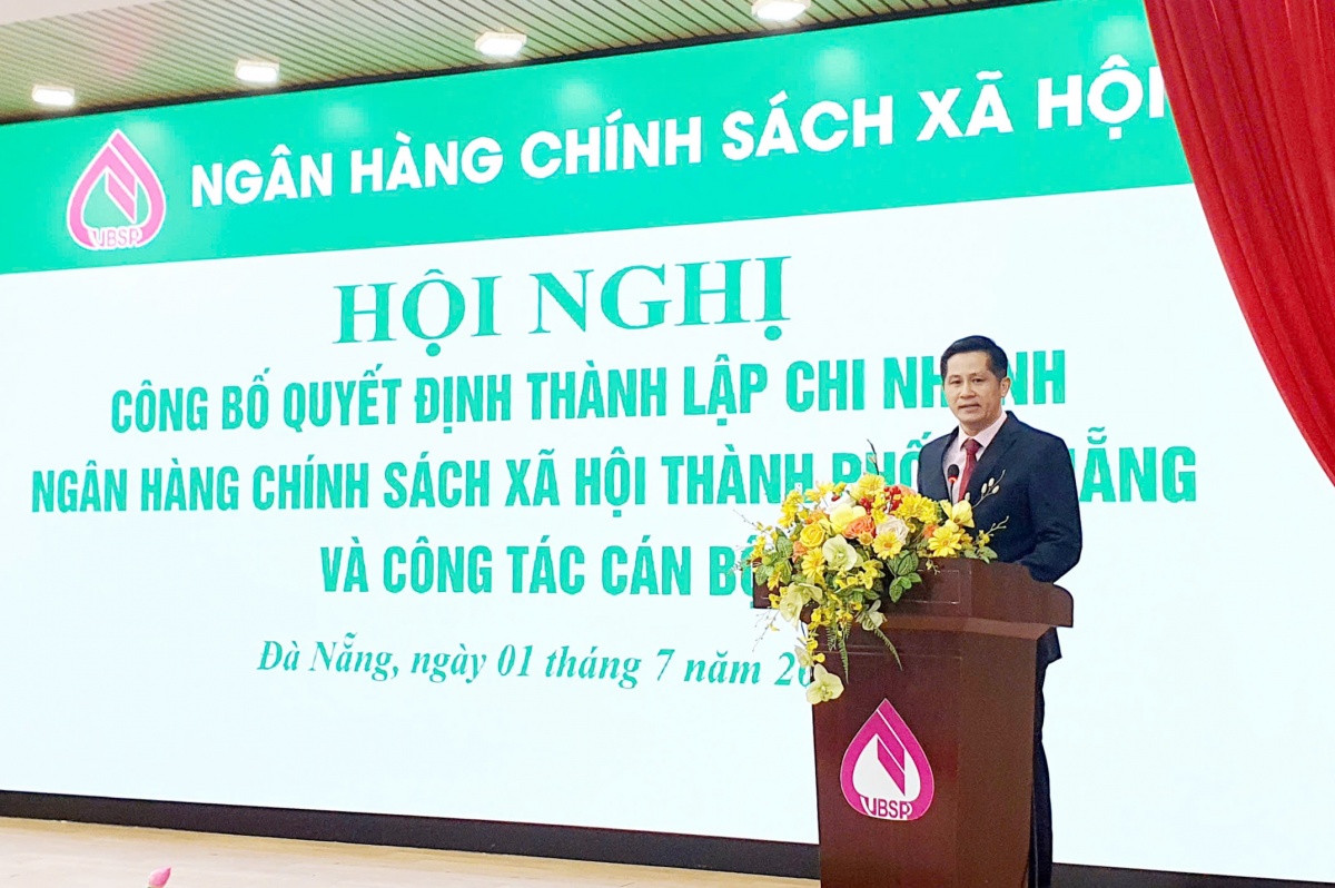 Công bố Quyết định thành lập Ngân hàng Chính sách xã hội chi nhánh TP. Đà Nẵng mới Công bố Quyết định thành lập Ngân hàng Chính sách xã hội chi nhánh TP. Đà Nẵng mới
