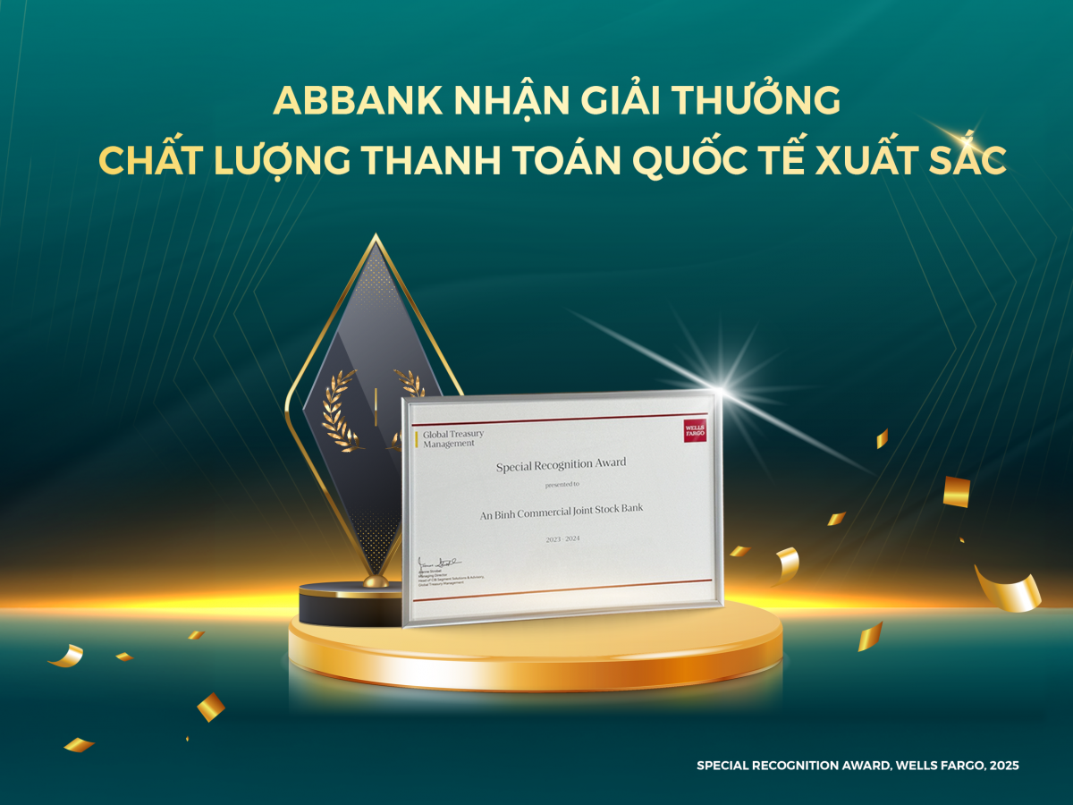 ABBANK nhận giải thưởng “Chất lượng Thanh toán Quốc tế Xuất sắc” ABBANK nhận giải thưởng “Chất lượng Thanh toán Quốc tế Xuất sắc”