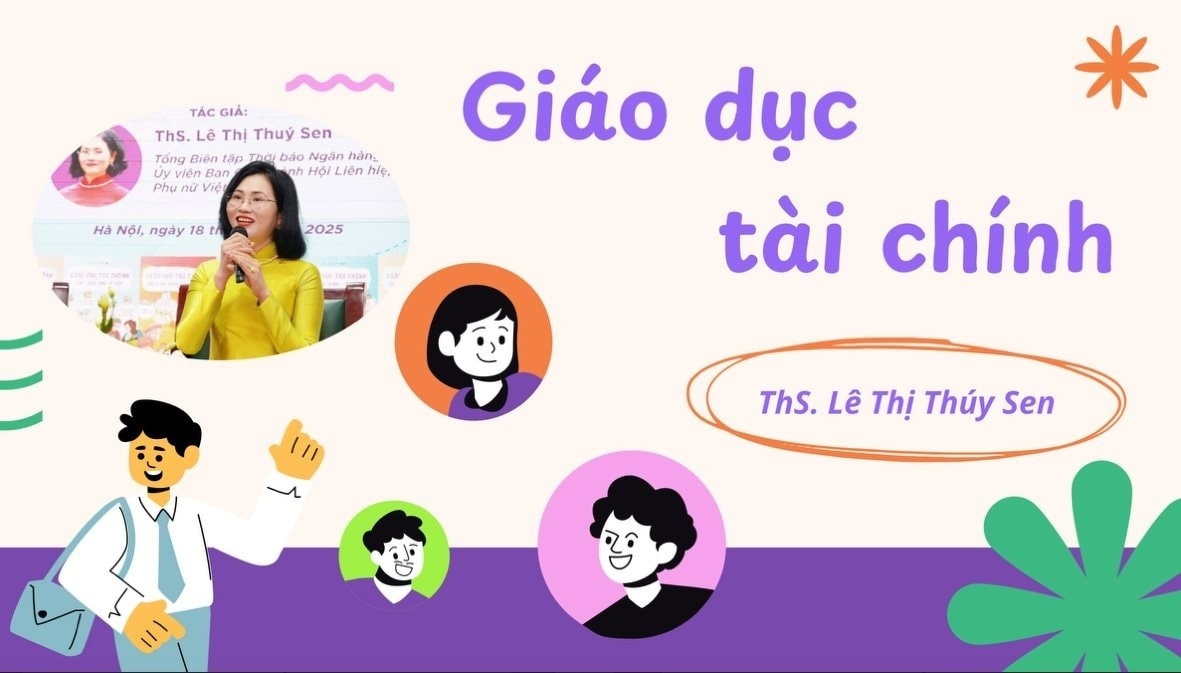 ThS. Lê Thị Thúy Sen, Tác giả, chủ biên Bộ sách Giáo dục tài chính ThS. Lê Thị Thúy Sen, Tác giả, chủ biên Bộ sách Giáo dục tài chính