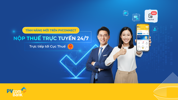 PVcomBank ra mắt tính năng Nộp thuế trên ứng dụng ngân hàng số PVConnect PVcomBank ra mắt tính năng Nộp thuế trên ứng dụng ngân hàng số PVConnect