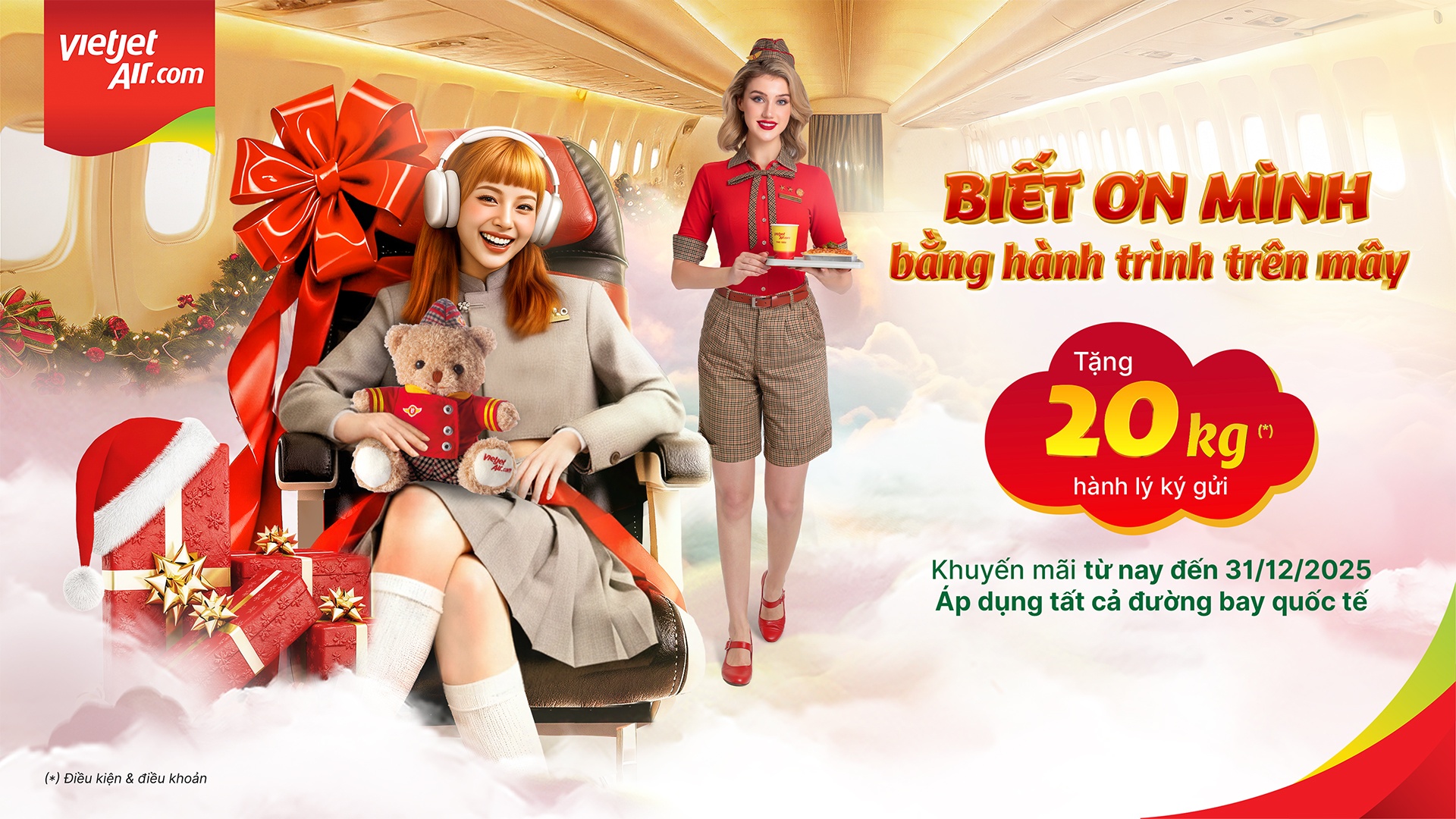Vietjet tặng 20kg hành lý ký gửi cùng nhiều ưu đãi hấp dẫn như một cách đồng hành cùng bạn trong món quà ý nghĩa nhất mùa cuối năm: món quà dành cho chính mình Vietjet tặng 20kg hành lý ký gửi cùng nhiều ưu đãi hấp dẫn như một cách đồng hành cùng bạn trong món quà ý nghĩa nhất mùa cuối năm: món quà dành cho chính mình