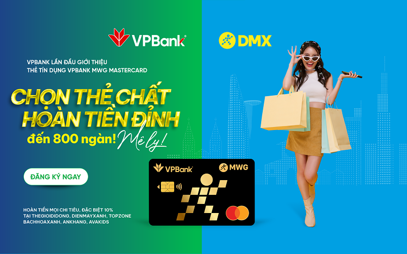 VPBank và Điện Máy Xanh ra mắt thẻ tín dụng VPBank và Điện Máy Xanh ra mắt thẻ tín dụng