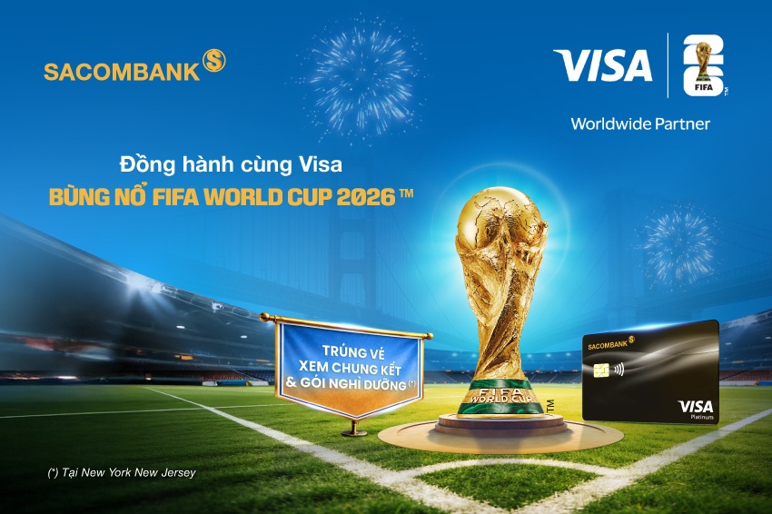 Đồng hành cùng Visa du lịch Mỹ trọn gói và xem FIFA World Cup 2026™ với thẻ SACOMBANK VISA