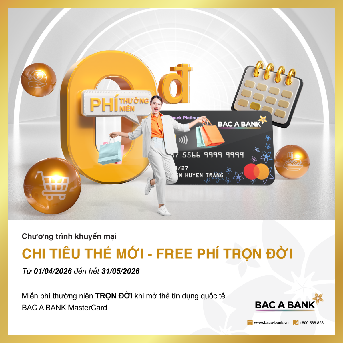 Mở thẻ tín dụng BAC A BANK và chi tiêu, chủ thẻ hưởng ưu đãi miễn phí thường niên trọn đời Mở thẻ tín dụng BAC A BANK và chi tiêu, chủ thẻ hưởng ưu đãi miễn phí thường niên trọn đời