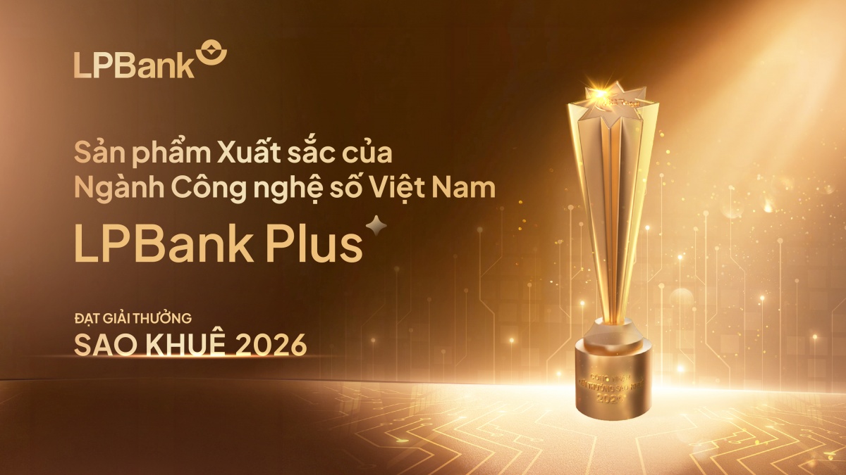 Đột phá với trợ lý AI chuyển tiền, LPBank Plus được vinh danh tại Giải thưởng Sao Khuê 2026
