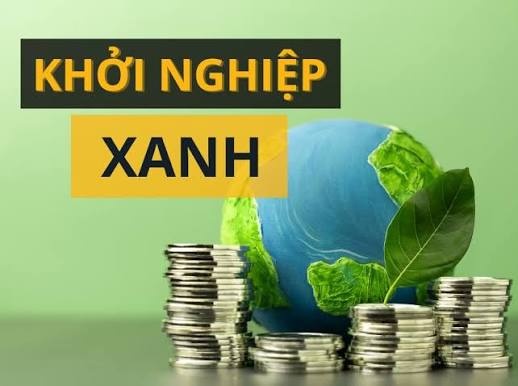 undefined Khởi nghiệp xanh - cơ hội vàng cho doanh nghiệp