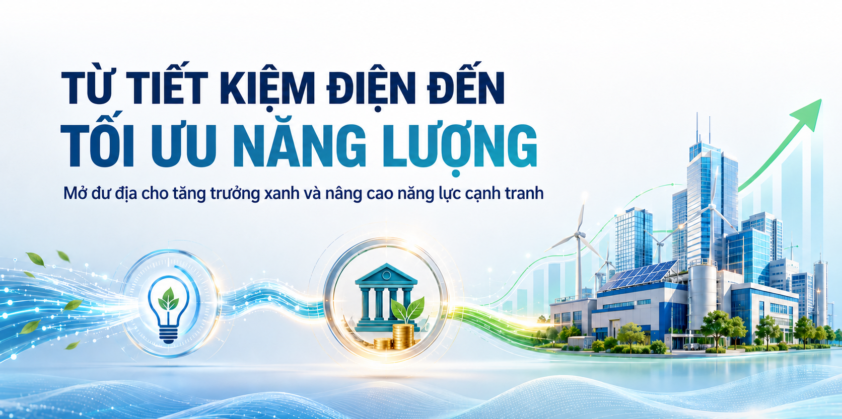[Emagazine] Tiết kiệm năng lượng: Mở cửa ra biển lớn - Bài 1
