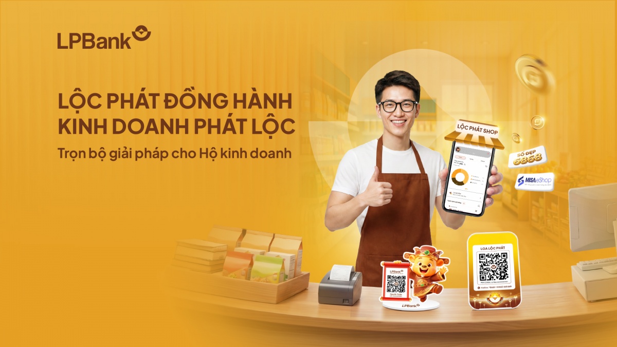 LPBank đồng hành hộ kinh doanh và cá nhân kinh doanh thích ứng chuyển đổi số và quy định thuế mới LPBank đồng hành hộ kinh doanh và cá nhân kinh doanh thích ứng chuyển đổi số và quy định thuế mới