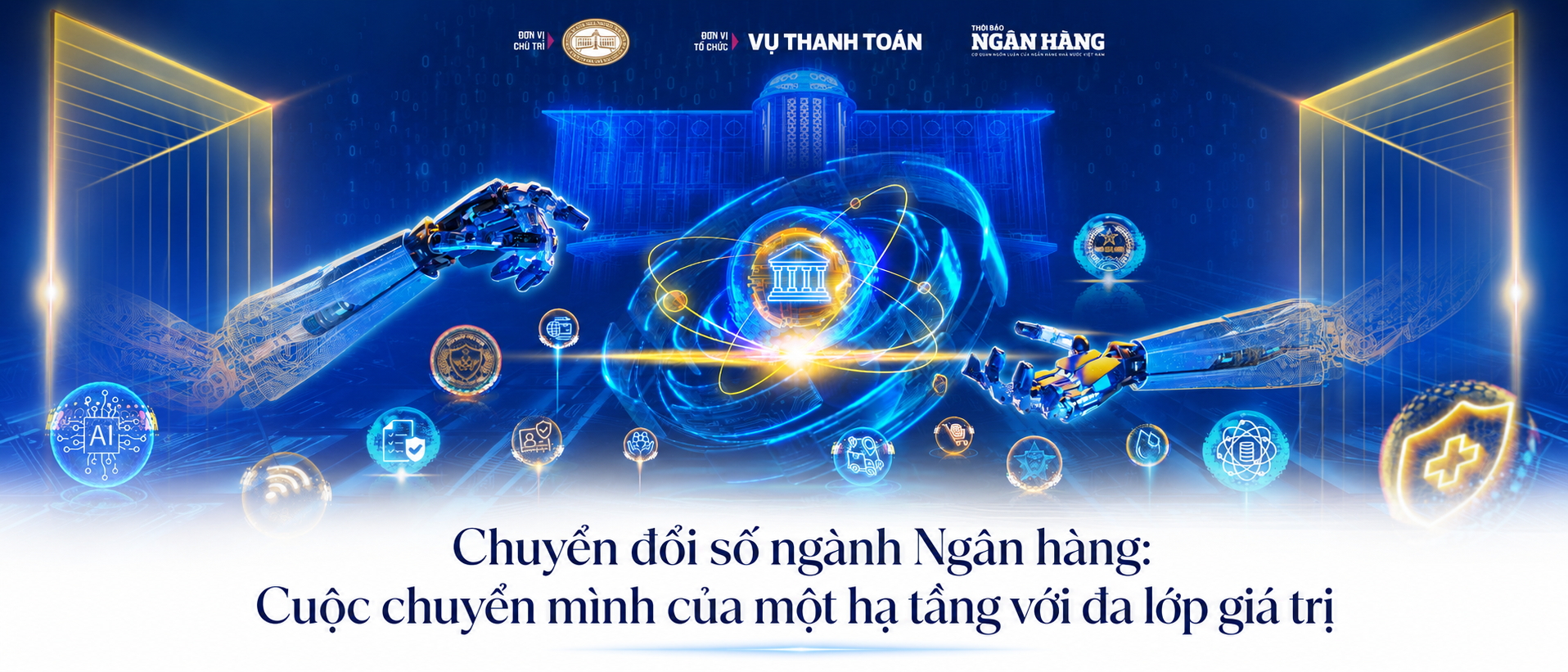 [Emagazine] Chuyển đổi số ngành Ngân hàng: Cuộc chuyển mình của một hạ tầng với đa lớp giá trị