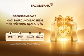 SACOMBANK CARE - Hoạch định tài chính toàn diện, vững vàng cho những chặng đường dài