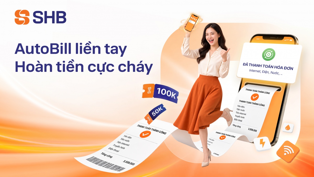 Hoàn tiền đến 200.000 đồng khi thanh toán hóa đơn tự động trên SHB SAHA Hoàn tiền đến 200.000 đồng khi thanh toán hóa đơn tự động trên SHB SAHA