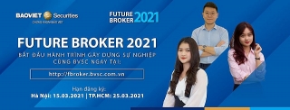 Future Broker: Dành cho các bạn trẻ muốn làm việc trong lĩnh vực chứng khoán