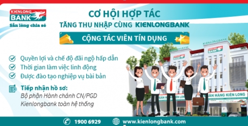 Kienlongbank tuyển dụng cộng tác viên tín dụng
