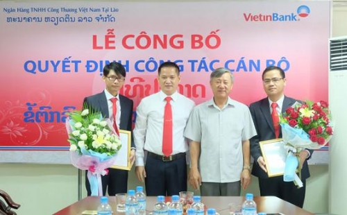 VietinBank bổ nhiệm 2 Phó Tổng Giám đốc VietinBank Lào