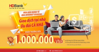 Ưu đãi ‘khủng’ khi giao dịch ngoại tệ cho cá nhân và doanh nghiệp