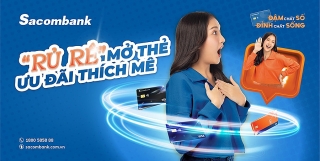 Nhận tiền triệu khi giới thiệu bạn bè mở thẻ tín dụng Sacombank