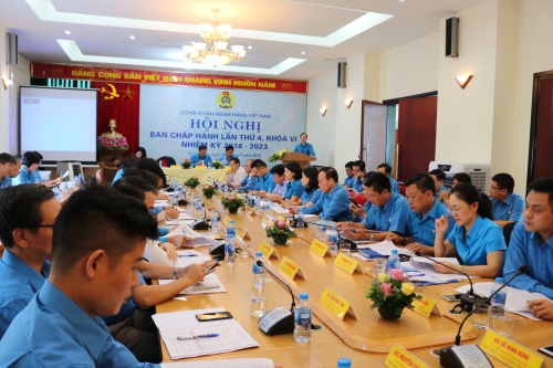Công đoàn Ngân hàng Việt Nam: Hội nghị Ban chấp hành lần thứ 4 khoá VI nhiệm kỳ 2018–2023