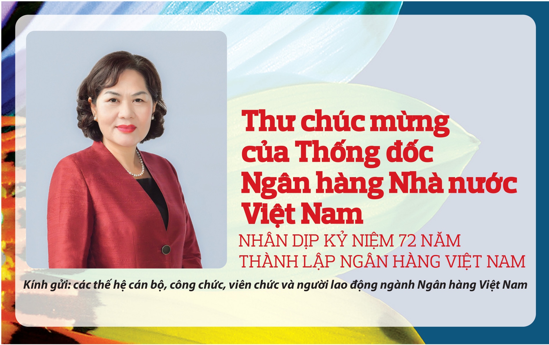 Thư chúc mừng của Thống đốc Ngân hàng Nhà nước Việt Nam nhân dịp kỷ niệm 72 năm  thành lập Ngân hàng Việt Nam