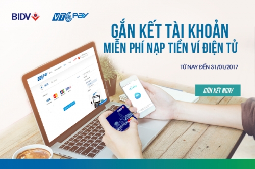 Miễn phí nạp tiền ví điện tử khi gắn kết tài khoản BIDV với VTC Pay