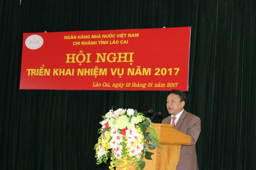 NHNN chi nhánh Lào Cai tổ chức Hội nghị triển khai nhiệm vụ năm 2017