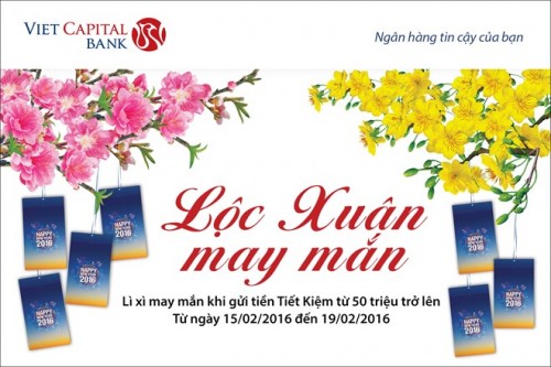 Nhận lộc xuân may mắn khi gửi tiết kiệm tại Viet Capital Bank