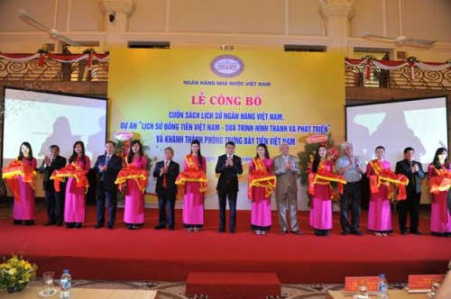 Ra mắt Cuốn sách Lịch sử Ngân hàng Việt Nam và khánh thành Phòng trưng bày tiền Việt Nam