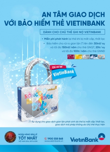 An tâm sử dụng thẻ ghi nợ cùng dịch vụ bảo hiểm thẻ VietinBank
