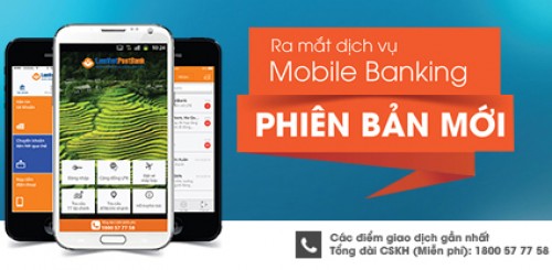 LienVietPostBank: Ưu đãi nhân dịp ra mắt Mobile Banking phiên bản mới